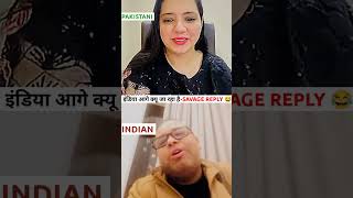 Savage Reply 😂 | India vs Pakistan | Pakistani people on india | #indiavspakistan #pakmediaonmodi