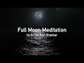 59 Тэргэл Сарны Бясалгал full moon meditation @gurudev @meditationsbygurudev