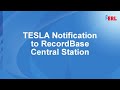 TESLA Notification to RecordBase Central Station