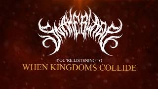 SNAKEBLADE - WHEN KINGDOMS COLLIDE (OFFICIAL AUDIO)