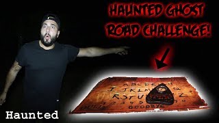 I PLAYED THE OUIJA BOARD ON THE HAUNTED GHOST ROAD!