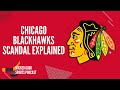 Chicago Blackhawks Scandal Explained - Power Play