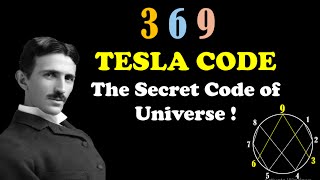 Nikola Tesla 369 - 369 Code - The Secret Code of the Universe
