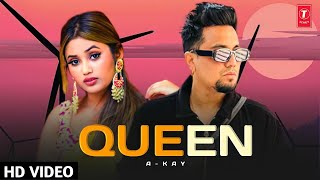 QUEEN | A KAY | Official Video | New Punjabi Song | 2022 | Trending Song | Pendu Boyz Music