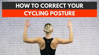 How To Correct Your Cycling Posture - 6 Exercises For Cycling Posture You Can Do From Home