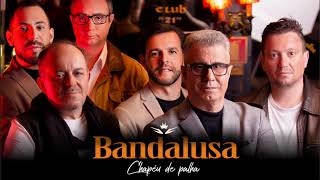 Bandalusa - Chapéu de palha (Art track)