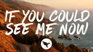 Taylor Acorn - If You Could See Me Now Lyrics