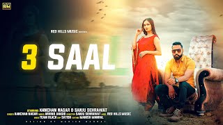 3 Saal || Kanchan Nagar || Sanju Sehrawat || New Haryanvi Songs Haryanavi 2020 || Red Hills Music