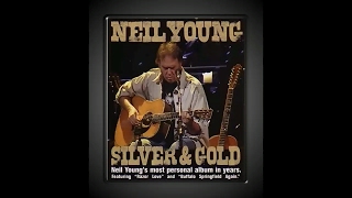 Neil Young - Razor Love - 'Silver & Gold' Version