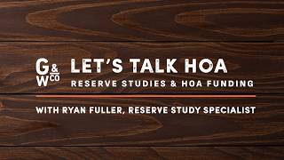 Let's Talk | Reserve Studies and HOA Funding: Why It Matters For Your Community's Future