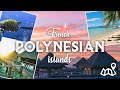 French Polynesian Islands - Discover Tahiti , Bora Bora and many more