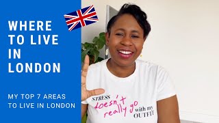 WHERE TO LIVE IN LONDON  IN 2021 | My Top Areas to Live in London