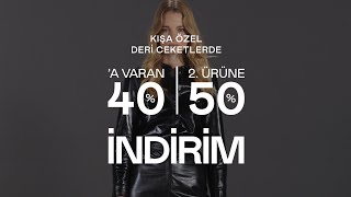 Seçili Deri Ceketlerde %40'a Varan, 2. Ürüne %50 İndirim!