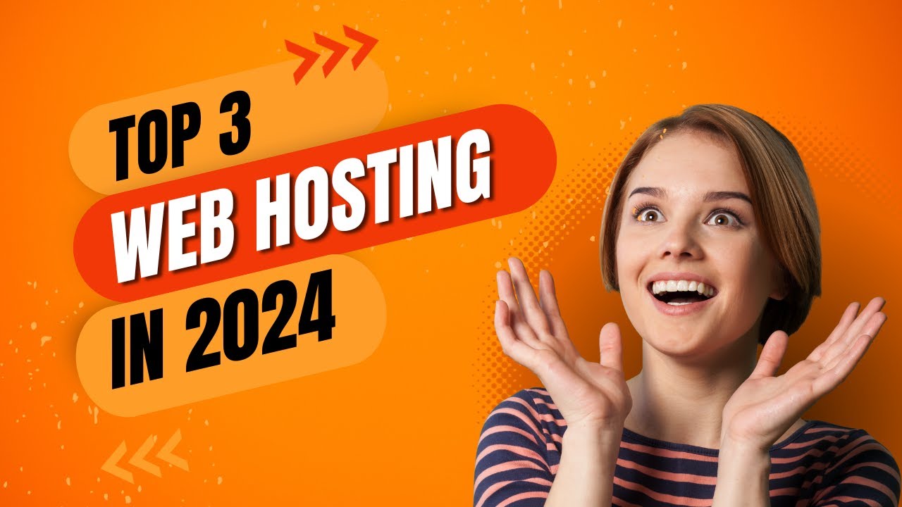 Top 3 Best Web Hosting Services For 2024 Best Web Hosting 2024 Youtube