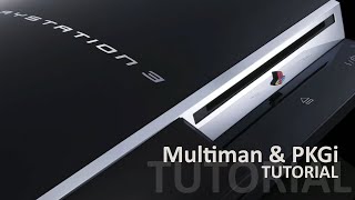 TUTORIAL - Multiman e PKGi (NoPayStation), installazione e setup su PS3 HEN