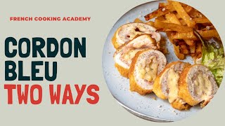 How to make a cordon bleu: includes two versions of cordon bleu and oven chips