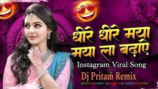 Dhire Dhire Maya La Badhay || Bhola Diwana || Insta Viral Cg New Song || Dj Pritam Semariya #cgsong