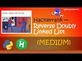 Hackerrank - Reverse Doubly Linked List walkthrough #Python #Hackerrank