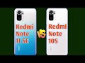 Redmi Note 11 SE Vs Redmi Note 10S Speed Test & Camera Comparison |