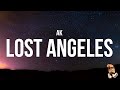 AK - LOST ANGELES FREESTYLE (Lyrics)