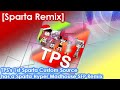 [Sparta Remix] TPS's 1st Sparta Custom Source has a Sparta Hyper Madhouse SFP Remix