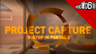 Project Capture - Portal 2's F-Stop Cut-Content Origins