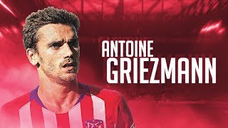 Antoine Griezmann - Goal Show 2018/19 - Best Goals for Atletico Madrid