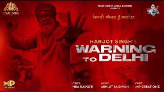 Warning To Delhi | Harjot New Song | Inda Raikoti | New Punjabi song 2020 | Kisan andolan360p