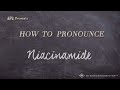 How to Pronounce Niacinamide (Real Life Examples!)