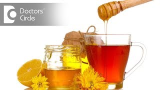 Benefits of drinking warm water & honey - Ms. Ranjani Raman
