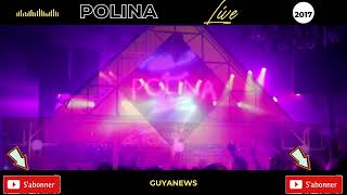 LIVE POLINA 2017- NO COMMISSION  - Carnaval Guyane 2023