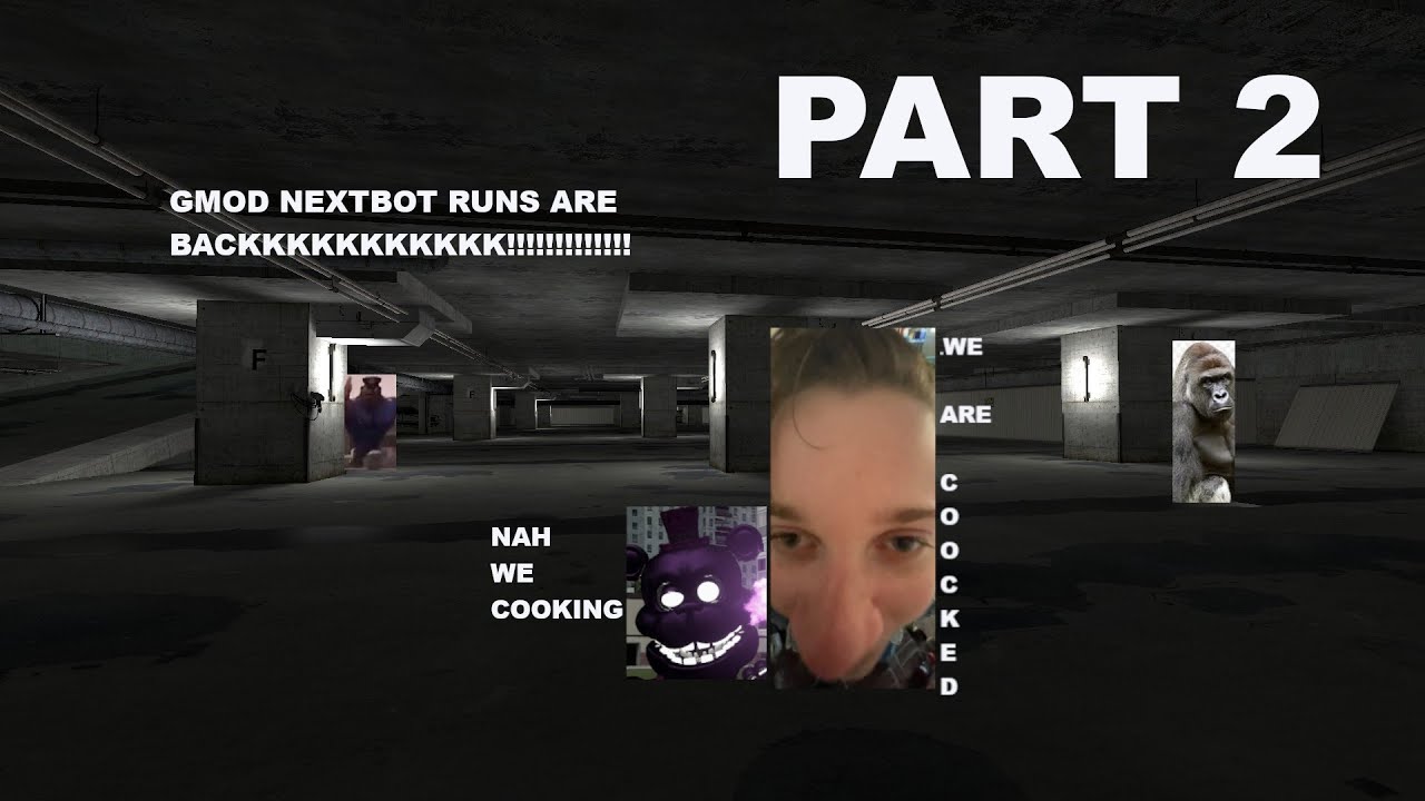 Gmod Nextbot Runs Part 2 Youtube
