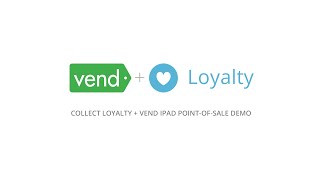 Collect Loyalty + Vend iPad Point-of-Sale Demo