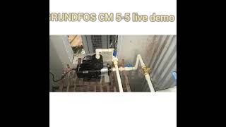 Grundfos  CM 5-5 pressure pump live demo