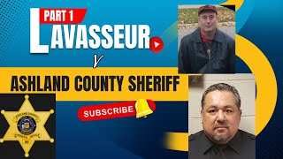 Lavasseur v Ashland County Sheriff Pt1