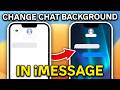 How To Change Chat Background In iMessage (WORKING 2026!)