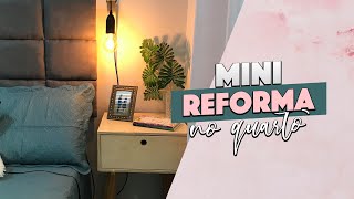 NOSSO NOVO QUARTO - MINI REFORMA