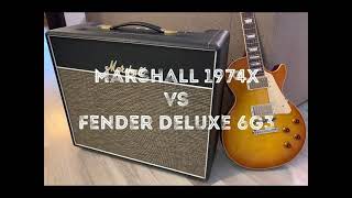 Marshall 1974x vs Fender Deluxe 6G3