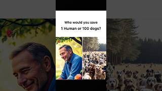 Moral dilemma #edit #Human vs dogs #heavens7 #life #christian