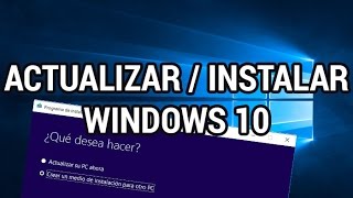 Actualizar o instalar Windows 10 de forma sencilla www.informaticovitoria.com