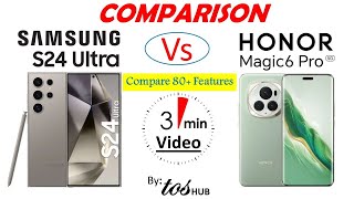 Samsung S24 Ultra Vs Honor Magic 6 Pro, Comparison of 80+ features