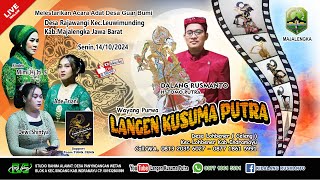 ✅Live WAYANG PURWA LANGEN KUSUMA PUTRA || DESA RAJAWANGI LEUWIMUNDING - MAJALENGKA, 14/10/2024