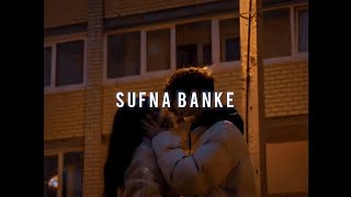 Sufna Banke🎧(Slowed+Reverb) | #sufnabanke #slowedandreverb #punjabi #new #trending #song