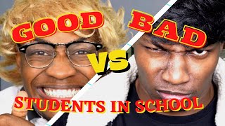 Good Students vs Bad Students in School