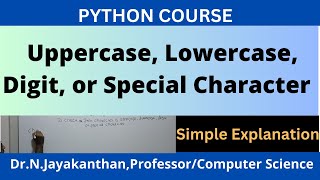 Python Program to Check Uppercase, Lowercase, Digit, or Special Character