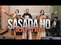 Sasada Ho | RAP Trio