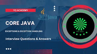 #15: Java Interview Questions and Answers | Exceptions and Exception Handling Topics in Java
