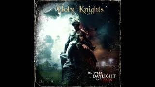 Holy Knights   Resolution (Japan Bonus Track)