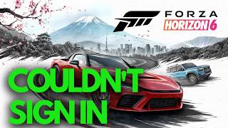 Forza Horizon 6 Error We Couldn't Sign You In To Xbox Live On Windows PC FIX