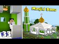 Mambangun Masjid Spesial Ramadhan Di Survival Ep 33